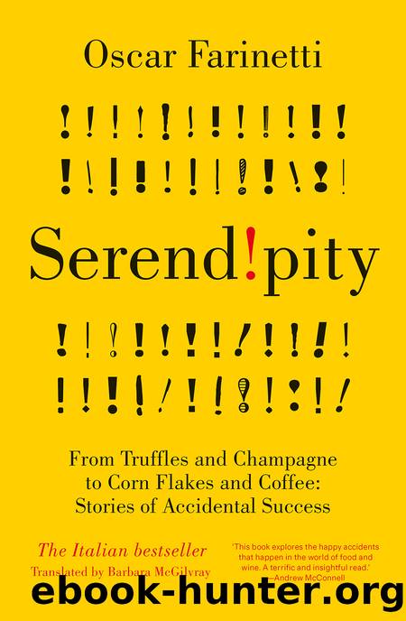Serendipity by Oscar Farinetti