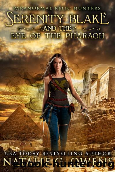 Serenity Blake and the Eye of the Pharaoh by Natalie G. Owens