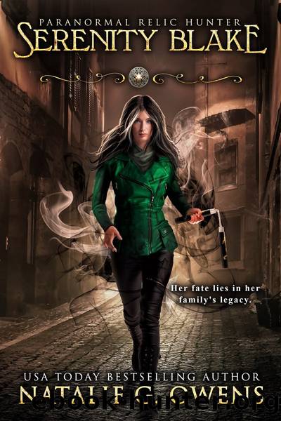 Serenity Blake, a Paranormal Relic Hunters Prequel by Natalie G. Owens