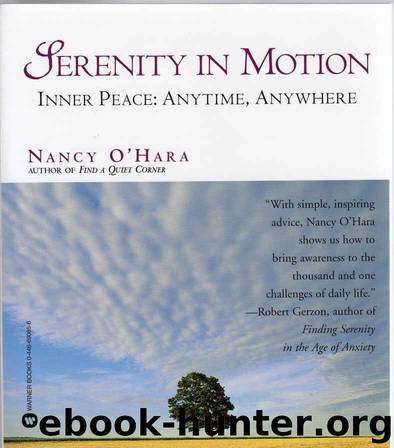 Serenity in Motion: Inner Peace: Anytime, Anywhere by O'Hara Nancy