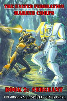 Sergeant (The United Federation Marine Corps Book 2) by Jonathan P. Brazee