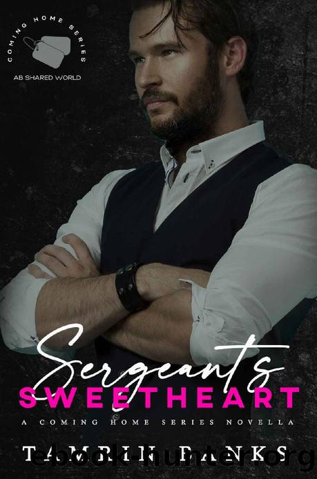 Sergeant's Sweetheart: Coming Home Series (Romance Bunnies) by Tamrin Banks