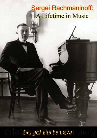 Sergei Rachmaninoff: A Lifetime in Music by Sergei Bertensson
