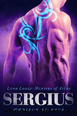 Sergius: #4 (Luna Lodge: Hunters of Atlas) by Stevens Madison