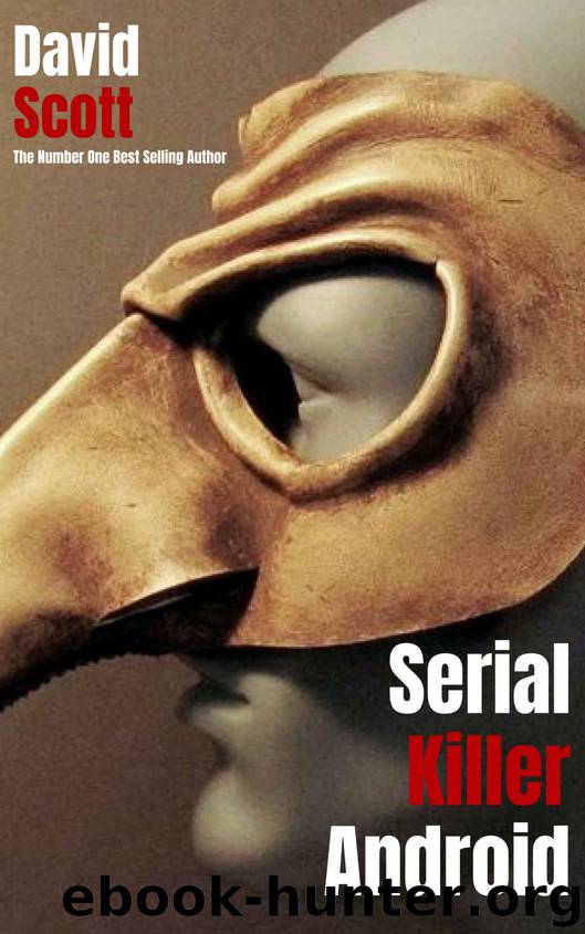 Serial Killer Android by David Scott