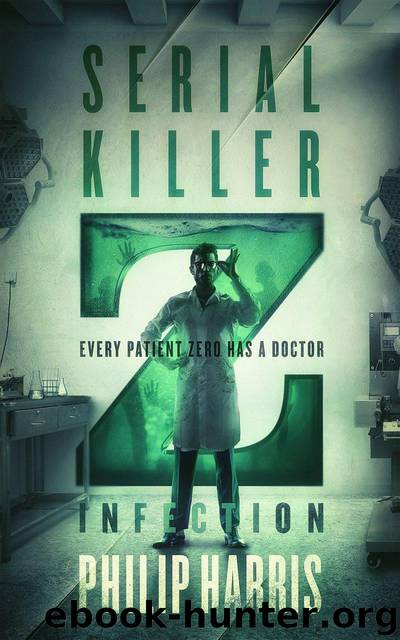 Serial Killer Z (Prequel): Infection by Harris Philip