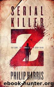 Serial Killer Z [Book 1] by Philip Harris