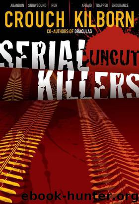 Serial Killers Uncut by Blake Crouch & Jack Kilborn by JA Konrath