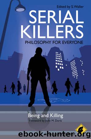 Serial Killers--Philosophy for Everyone by Fritz Allhoff