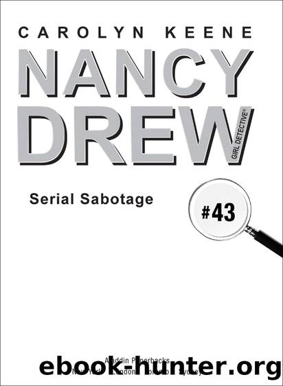 Serial Sabotage by Carolyn Keene
