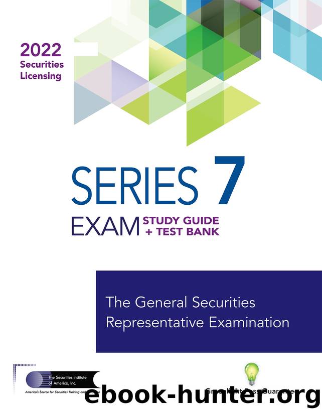 Series 7 Study Guide 2022 + Test Bank by The Securities Institute of America