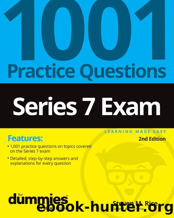 Series 7exam: 1001 Practice Questions For Dummies by Steven M. Rice