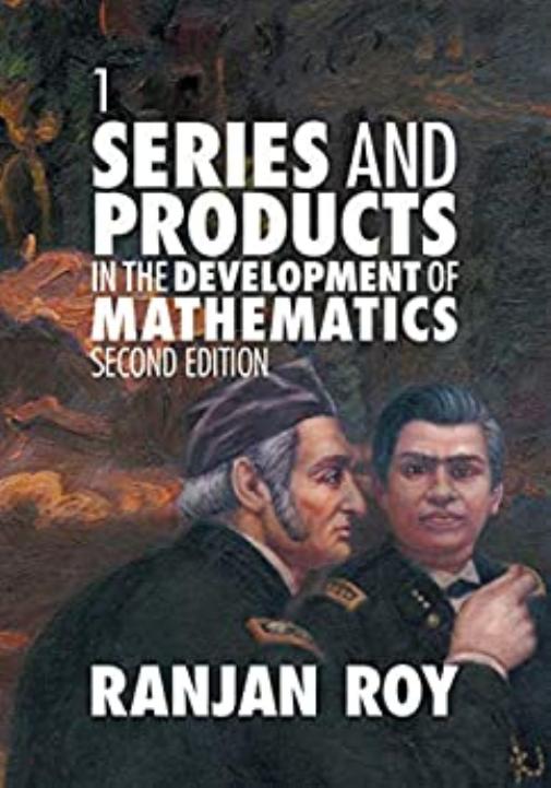 Series and products in the development of mathematics by Ranjan Roy
