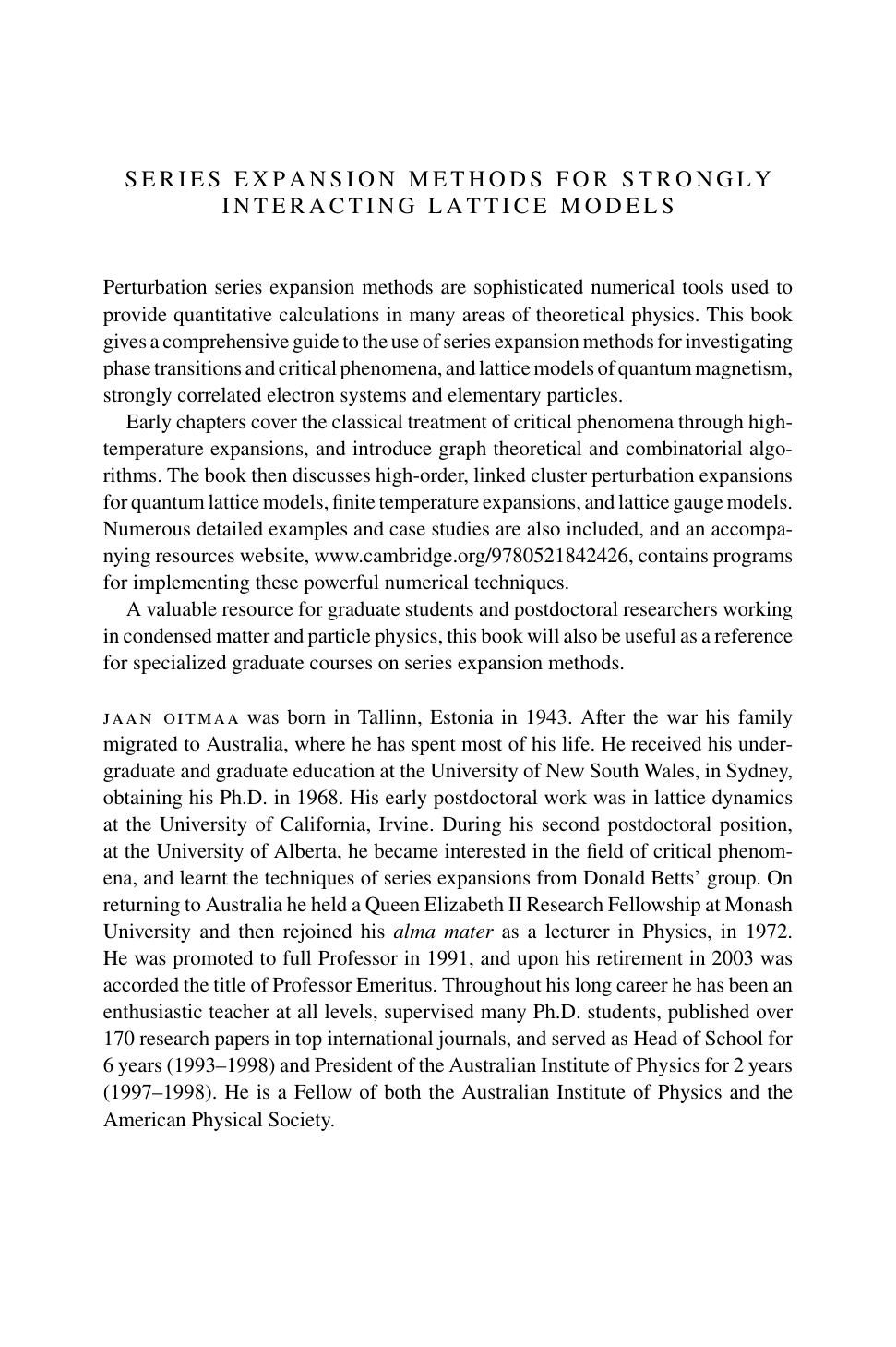 Series expansion methods for strongly interacting lattice models by Jaan Oitmaa Chris Hamer Weihong Zheng