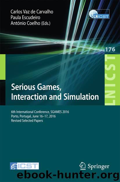 Serious Games, Interaction and Simulation by Carlos Vaz de Carvalho Paula Escudeiro & António Coelho