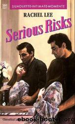 Serious Risks by Rachel Lee