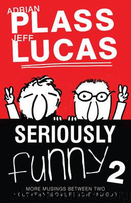 Seriously Funny 2 by Adrian Plass Jeff Lucas