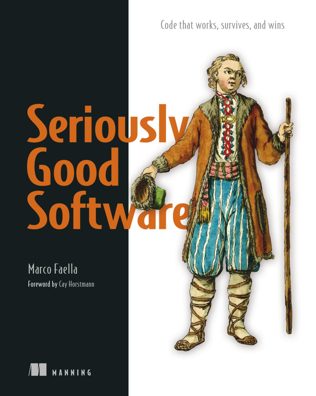 Seriously Good Software: Code that works, survives, and wins by Marco Faella