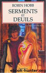 Serments et deuils by Hobb Robin
