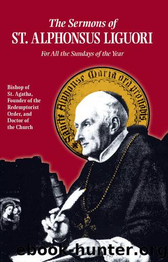 Sermons of St. Alphonsus: For All the Sundays of the Year by St. Alphonsus Liguori