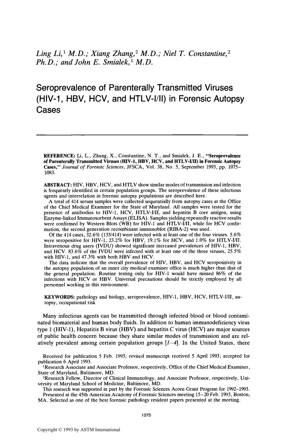 Seroprevalence of Parenterally Transmitted Viruses (HIV-1, HBV, HCV, and HTLV-III) in Forensic Autopsy Cases by Li L Zhang X Constantine NT Smialek JE