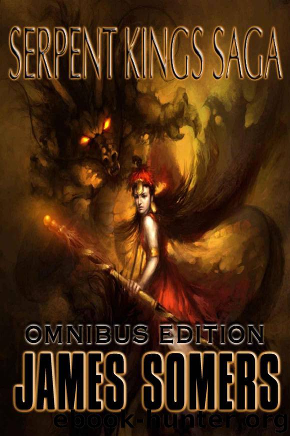 Serpent Kings Saga (Omnibus Edition) by Somers James