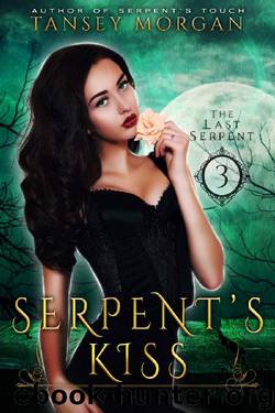 Serpent's Kiss: A Reverse Harem Urban Fantasy (The Last Serpent Book 3) by Tansey Morgan