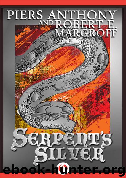 Serpent's Silver by Piers Anthony & Robert E. Margroff