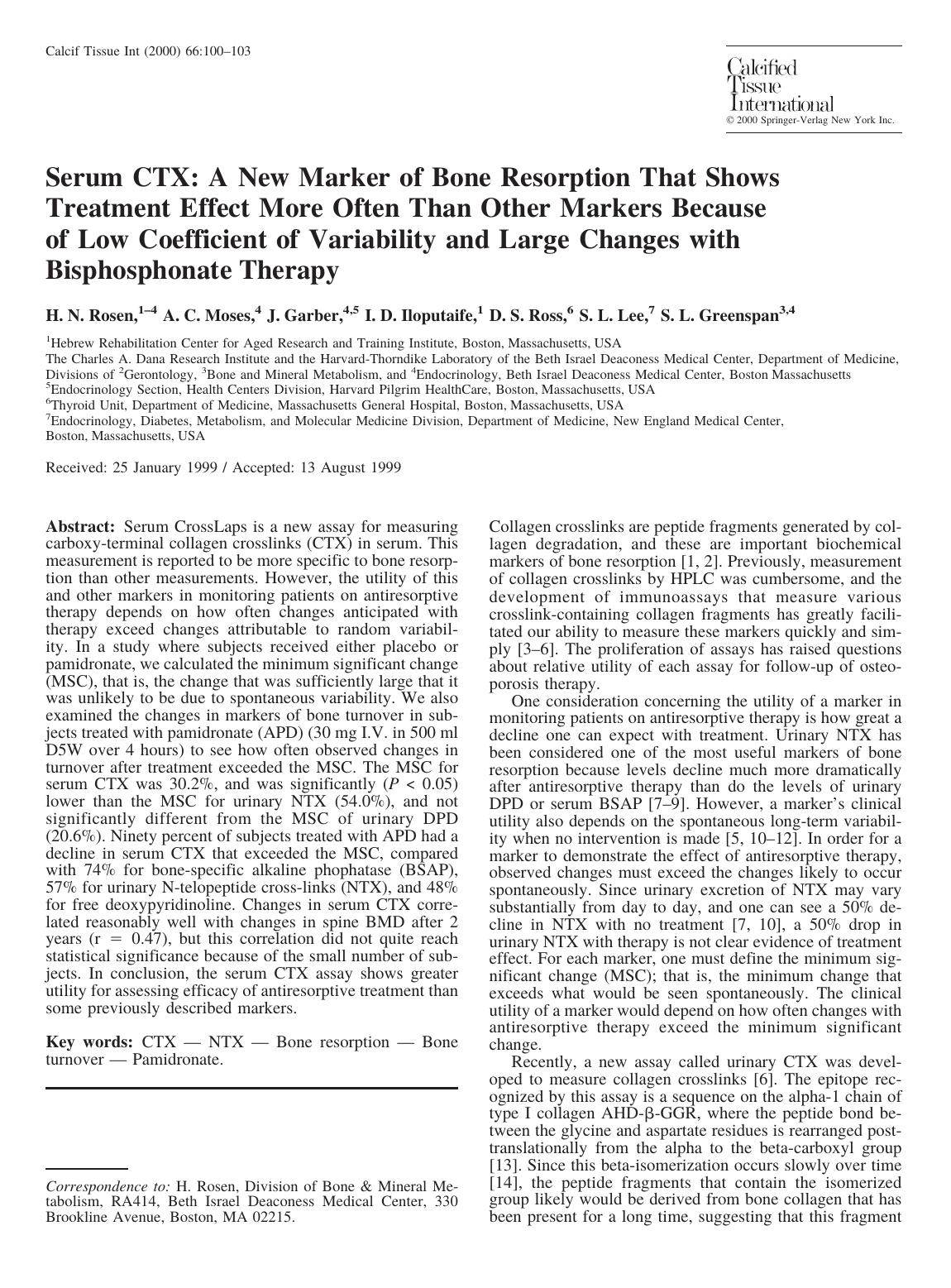 Serum CTX: A New Marker of Bone Resorption That Shows Treatment Effect More Often Than Other Markers Because of Low Coefficient of Variability and Large Changes with Bisphosphonate Therapy by Rosen H. et al