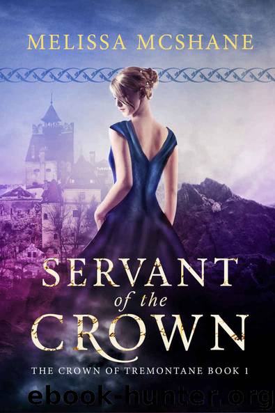 Servant of the Crown (The Crown of Tremontane Book 1) by Melissa McShane