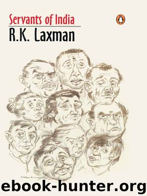 Servants of India by R K Laxman
