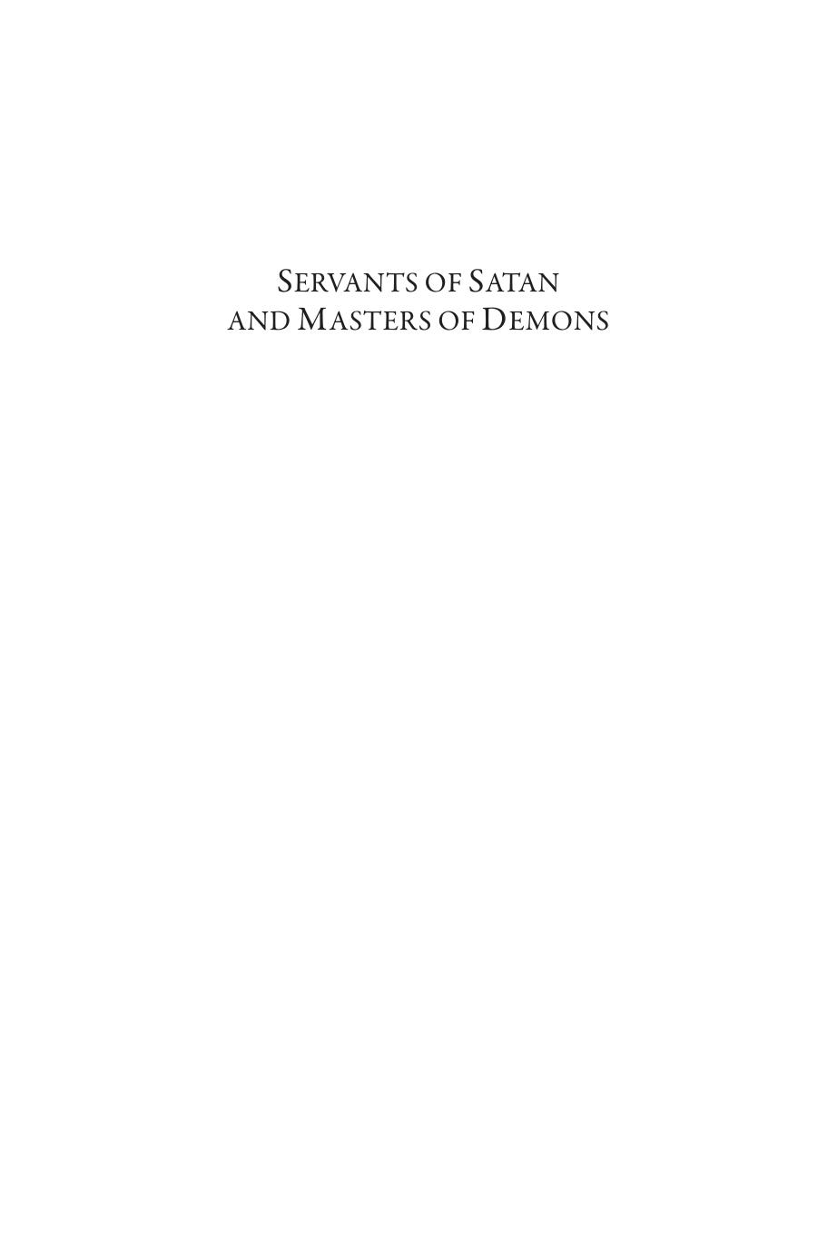 Servants of Satan and Masters of Demons: The Spanish Inquisition's Trials for Superstition, Valencia and Barcelona, 1478-1700 by Gunnar W. Knutsen