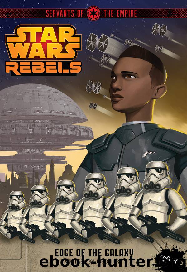 Servants of the Empire: Edge of the Galaxy by Jason Fry