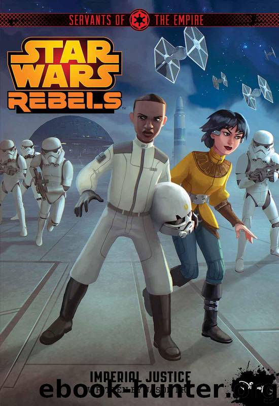 Servants of the Empire: Imperial Justice (Disney Chapter Book (ebook)) by Fry Jason