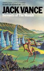 Servants of the Wankh by Jack Vance