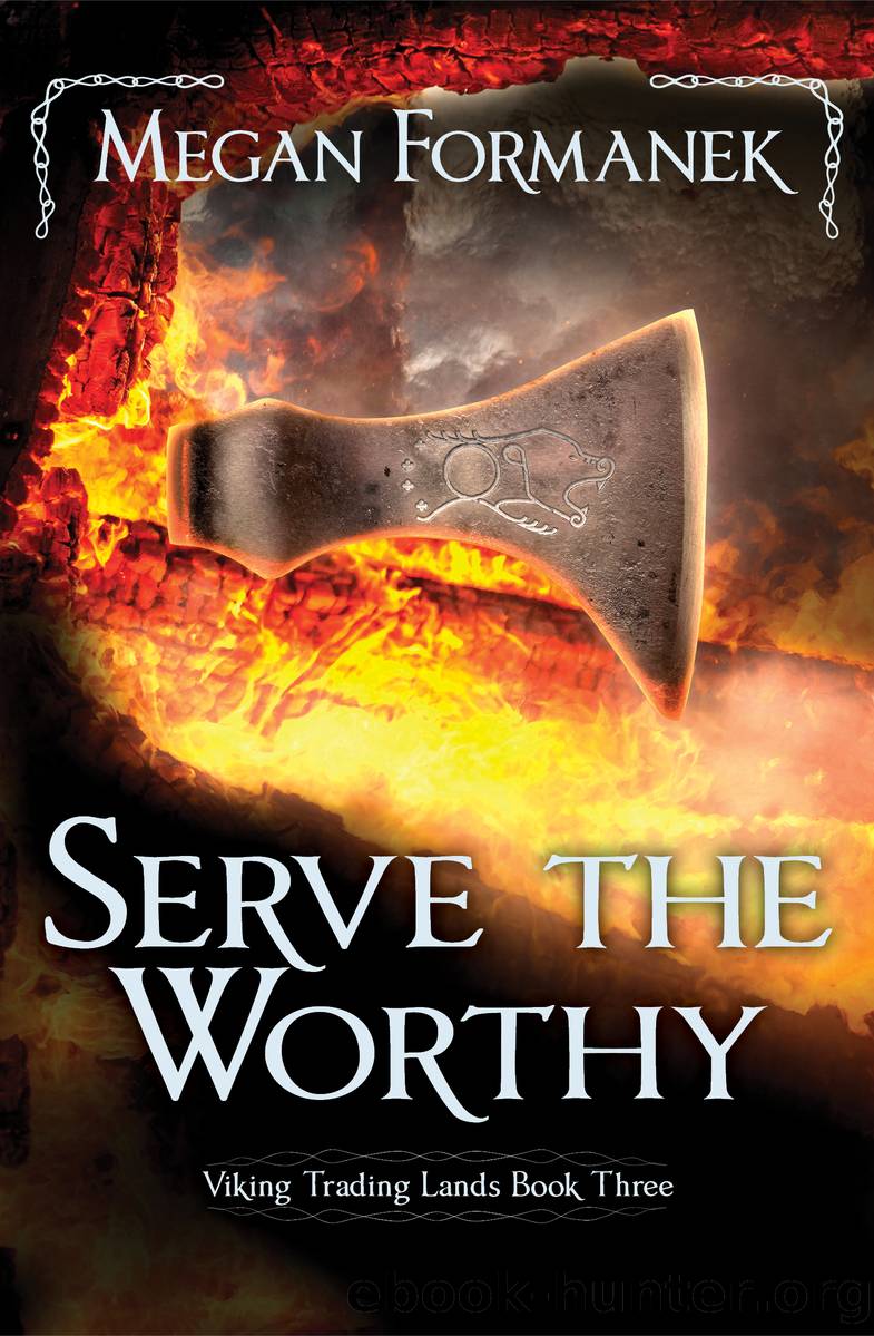 Serve the Worthy by Megan Formanek