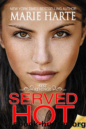 Served Hot: Best Revenge, Book 2 by Marie Harte
