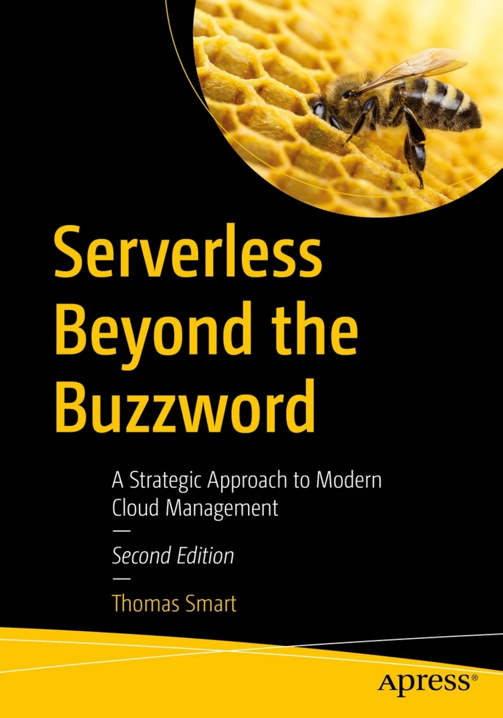 Serverless Beyond the Buzzword: A Strategic Approach to Modern Cloud Management by Thomas Smart