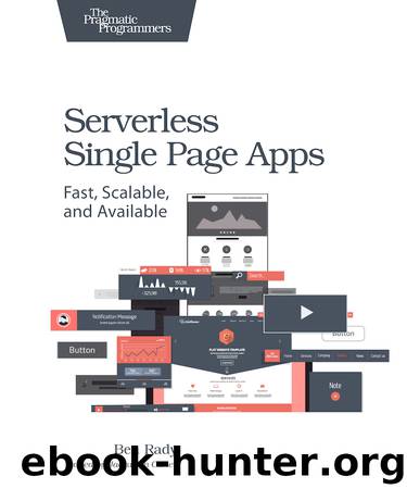 Serverless Single Page Apps (for Sandi Frank) by Ben Rady