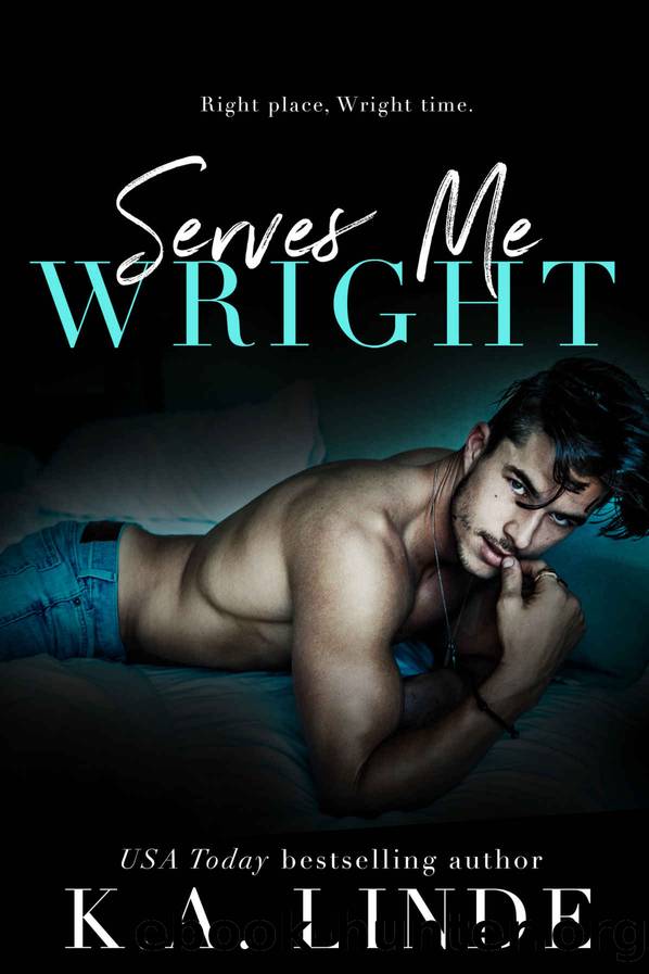 Serves Me Wright by Linde K.A