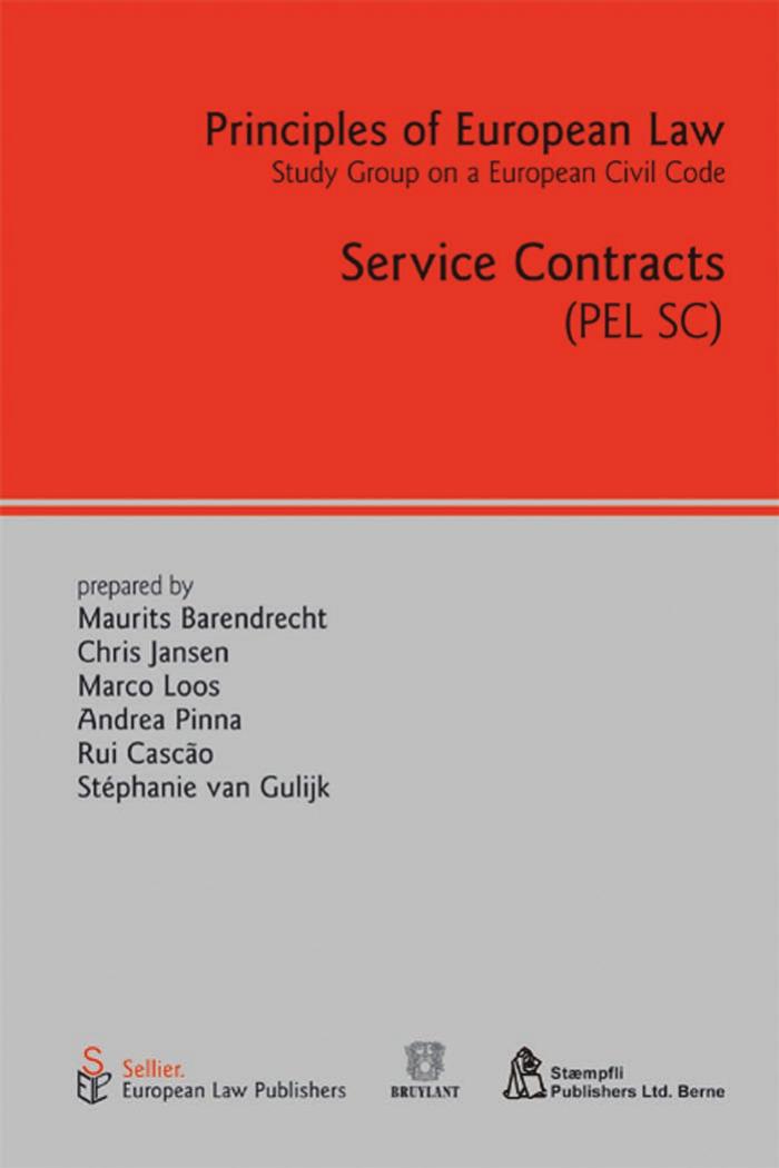 Service Contracts (Principles of European Law) by Maurits Barendrecht Andrea Pinna Marco Loos Chris Jansen Stephanie Van Gulijk