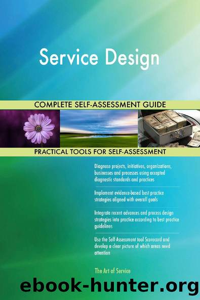 Service Design Complete Self-Assessment Guide by Blokdyk Gerardus