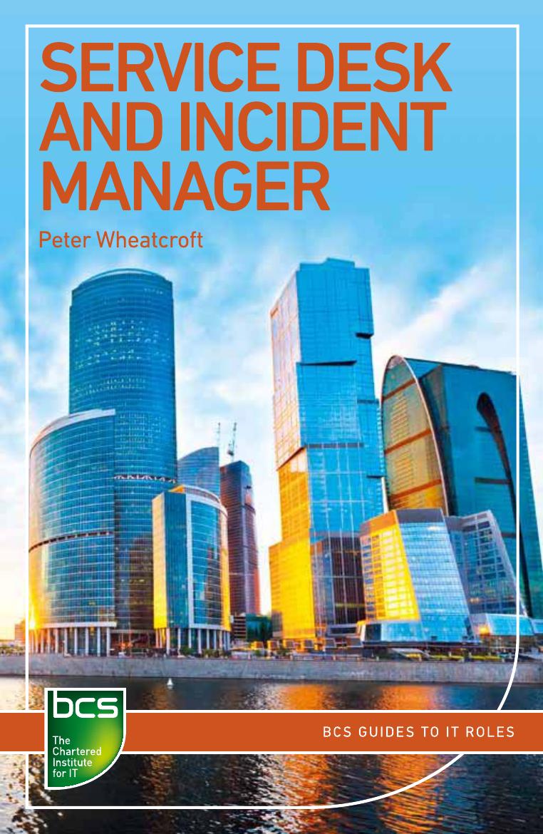Service Desk and Incident Manager (Repost) by Peter Wheatcroft