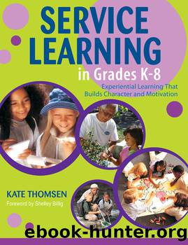 Service Learning in Grades K-8 by Thomsen Katherine;