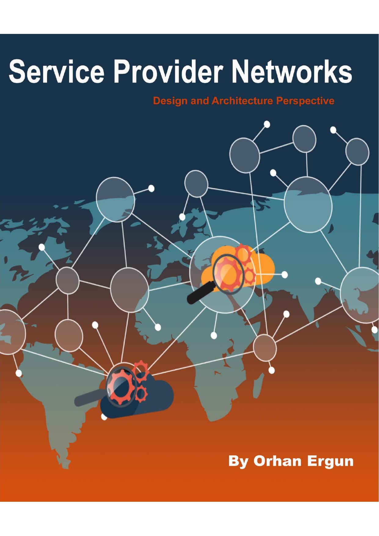Service Provider Networks : Design and Architecture Perspective by Orhan Ergun