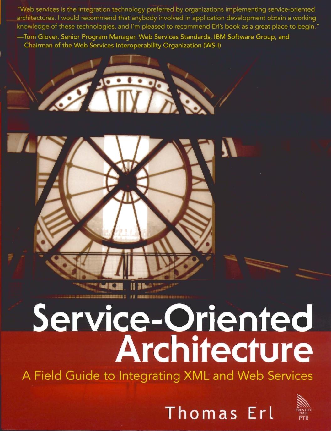 Service-Oriented Architecture: A Field Guide to Integrating XML and Web Services by Mark D. Hansen