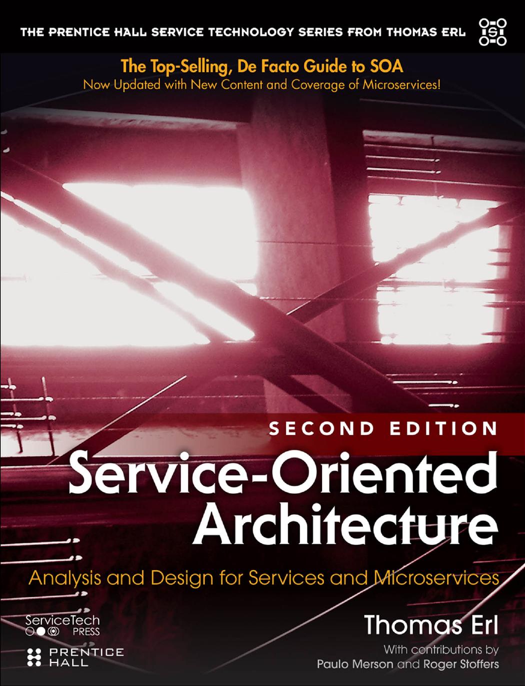 Service-Oriented Architecture: Analysis and Design for Services and Microservices by Erl Thomas