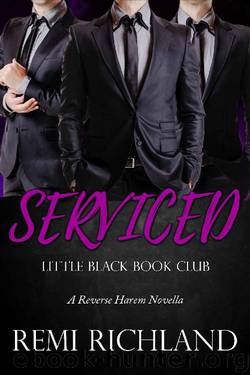 Serviced_A Reverse Harem Novella by Remi Richland