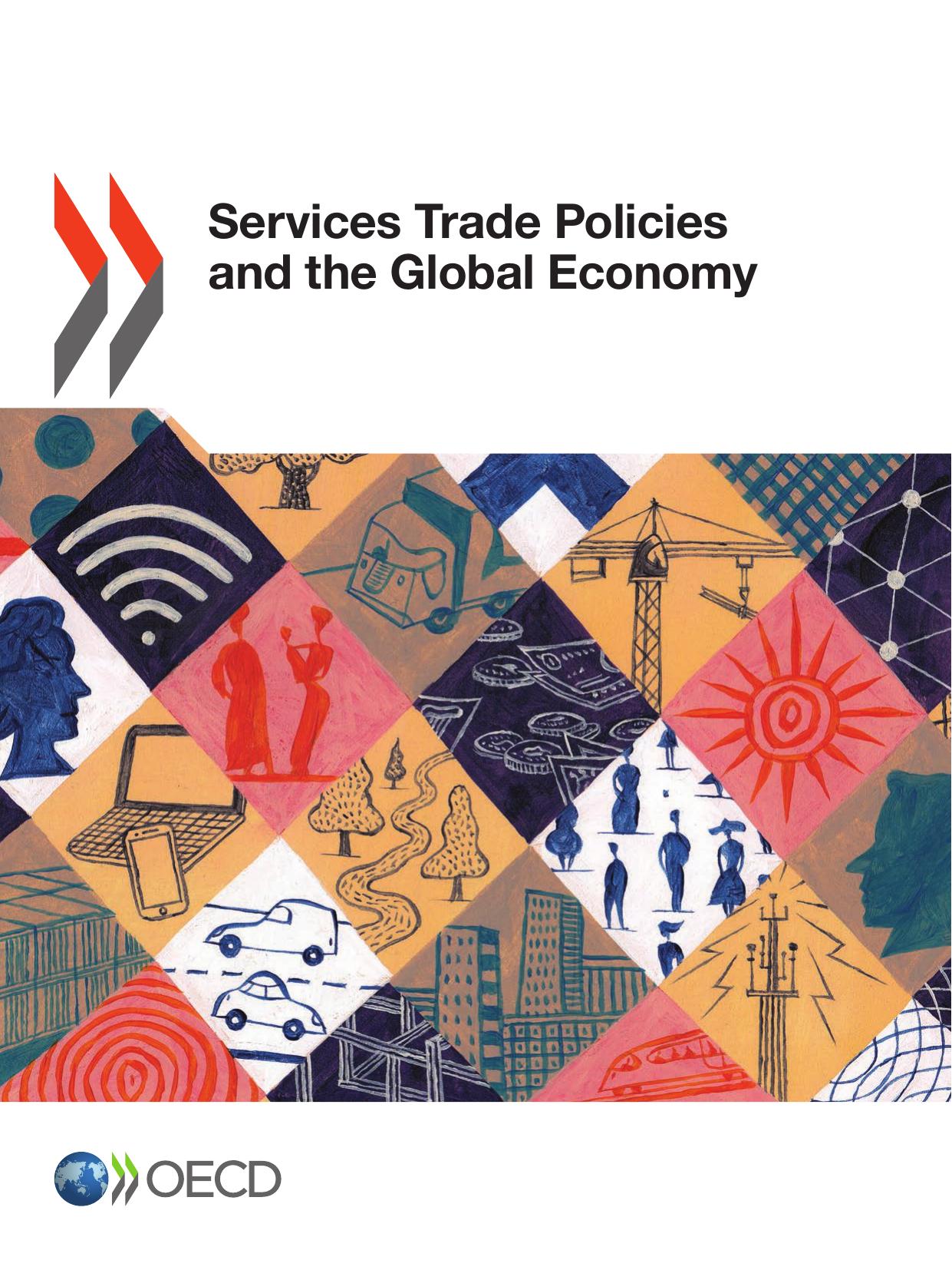 Services Trade Policies and the Global Economy by OECD
