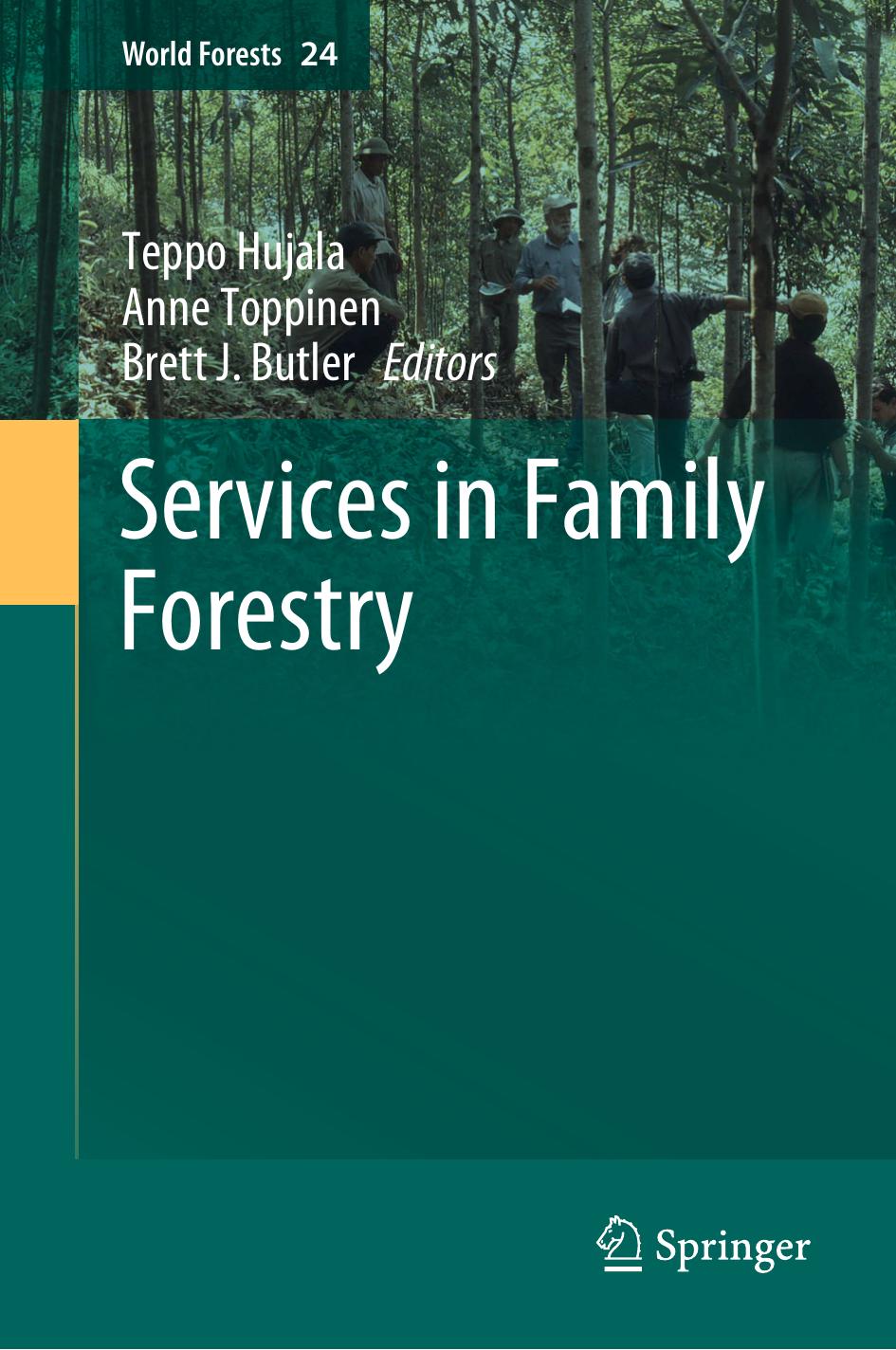 Services in Family Forestry by Teppo Hujala Anne Toppinen Brett J. Butler